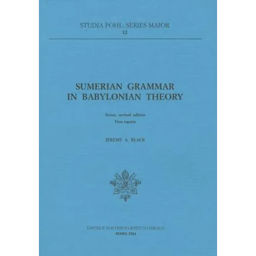 Sumerian Grammar in Babylonian Theory