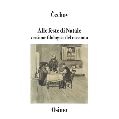 Alle feste di Natale: Versione filologica del racconto