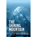 The Shining Mountain: The First Ascent of the West Wall of Changabang