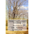 The Burial Locations of Free Will Baptist Ministers: Volume I