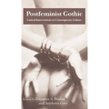 Postfeminist Gothic: Critical Interventions in Contemporary Culture