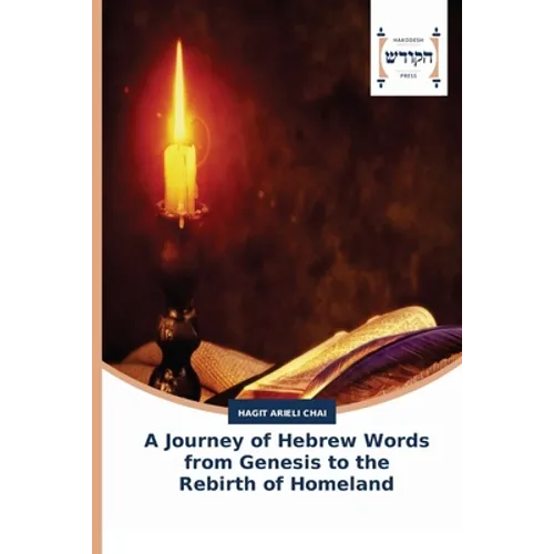 A Journey of Hebrew Words from Genesis to the Rebirth of Homeland