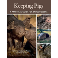Keeping Pigs: A Practical Guide for Smallholders