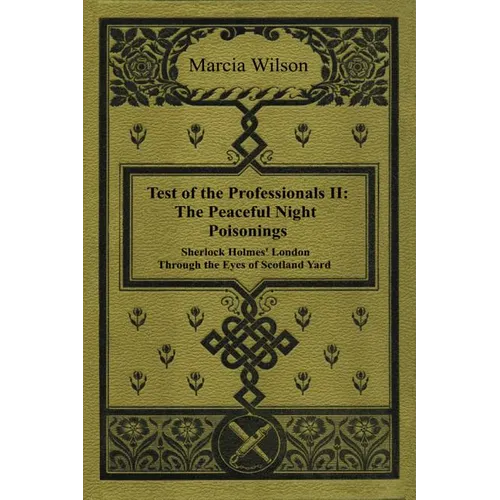 The Peaceful Night Poisonings: Sherlock Holmes' London Through The Eyes of Scotland Yard