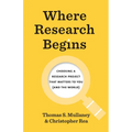 Where Research Begins: Choosing a Research Project That Matters to You (and the World)
