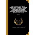 Die Vereinigten Staaten von Nord-Amerika, deren Verfassung, Rechtspflege, Sektenwesen, Lehranstalten, Handel, Finanzen, Heer, Flote, Sklaverei, Geschi