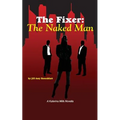 The Fixer: The Naked Man