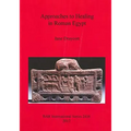 Approaches to Healing in Roman Egypt