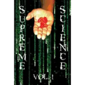 Supreme Science Volume 1: Does The Matrix Really Exist?