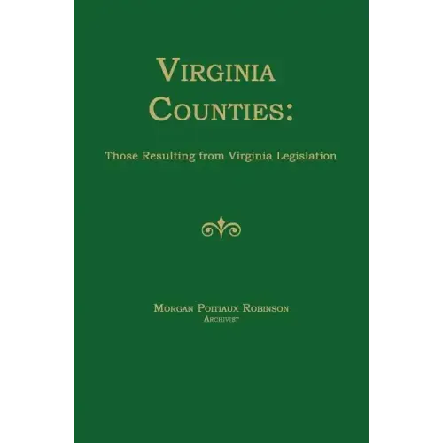 Virginia Counties: Those Resulting from Virginia Legislation