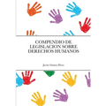 Compendio de Legislacion Sobre Derechos Humanos