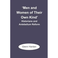 'Men and Women of Their Own Kind': Historians and Antebellum Reform