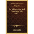 On a Pincushion and Other Fairy Tales (1877)