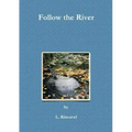 Follow the River
