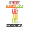 The ABC's of Christian Growth