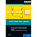 Project System in SAP S/4hana: The Comprehensive Guide to Project Management