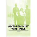 Anti-Feminist Writings