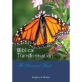 BIBLICAL TRANSFORMATION--The Renewed Mind