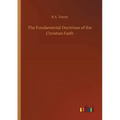 The Fundamental Doctrines of the Christian Faith