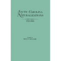 South Carolina Naturalizations, 1783-1850