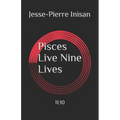 Pisces Live Nine Lives