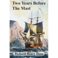 Two Years Before The Mast