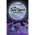 The Slug Queen Chronicles
