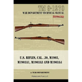 U.S. RIfles, Cal. 30, M1903, M1903A1, M1903A3, M1903A4