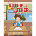 The Adventures of Ruthie and Luther: On Test Day