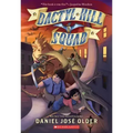 Dactyl Hill Squad (Dactyl Hill Squad #1): Volume 1