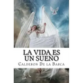 La Vida es un Sueño