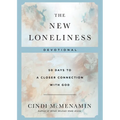The New Loneliness Devotional: 50 Days to a Closer Connection with God