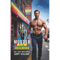 Murder at the Rainbow Bakery: Gay Cozy Mysteries