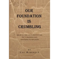 Our Foundation Is Crumbling
