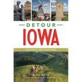 Detour Iowa: Historic Destinations