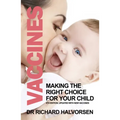 Vaccines: Making the Right Choice for Your Child