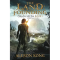 The Land: Founding: A LitRPG Saga