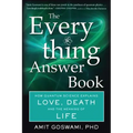 The Everything Answer Book: How Quantum Science Explains Love, Death, and the Meaning of Life