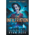 Holding the Fort: The Infiltration