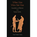 When Men Were Not Men: Masculinity and Otherness in the Pastoral Epistles