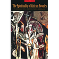 The Spirituality of African Peoples