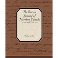 The Barren Ground of Northern Canada
