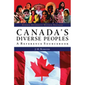 Canada's Diverse Peoples: A Reference Sourcebook
