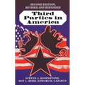 Third Parties in America: Citizen Response to Major Party Failure - Updated and Expanded Second Edition