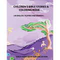 Children's Bible Stories & Coloring Book: In English, Filipino, and Spanish