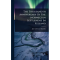 The Thousandth Anniversary Of The Norwegian Settlement In Iceland