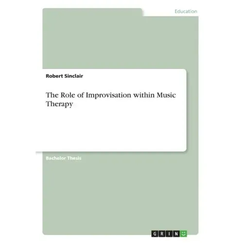 The Role of Improvisation within Music Therapy