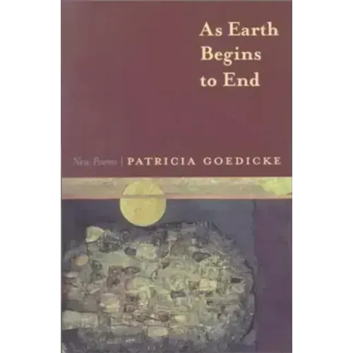 As Earth Begins to End: New Poems
