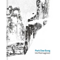 Park Dae Sung: Ink Reimagined