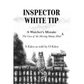 Inspector White Tip - A Watcher's Mistake